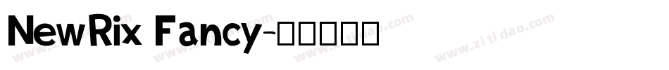 NewRix Fancy字体转换
